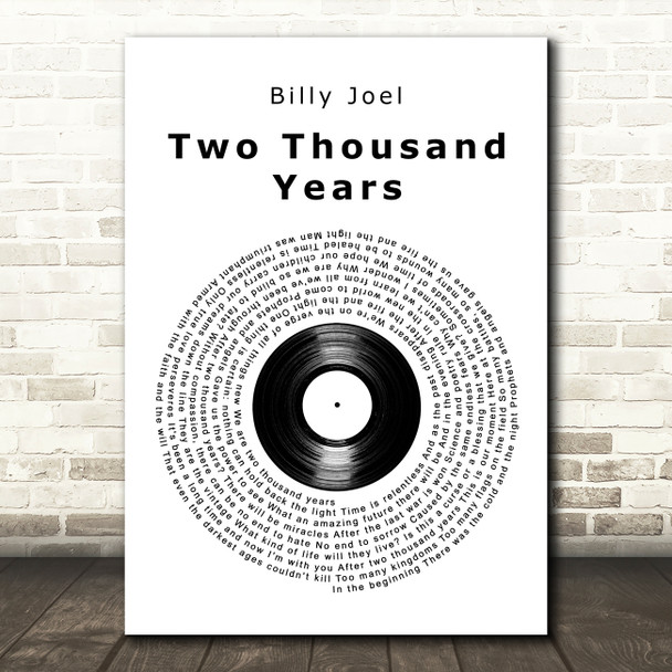 Billy Joel Two Thousand Years Vinyl Record Decorative Wall Art Gift Song Lyric Print