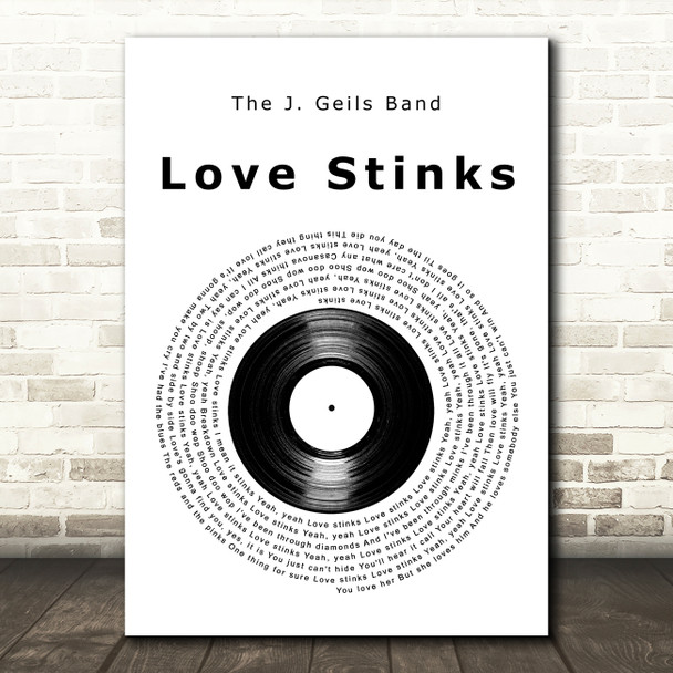 The J. Geils Band Love Stinks Vinyl Record Decorative Wall Art Gift Song Lyric Print