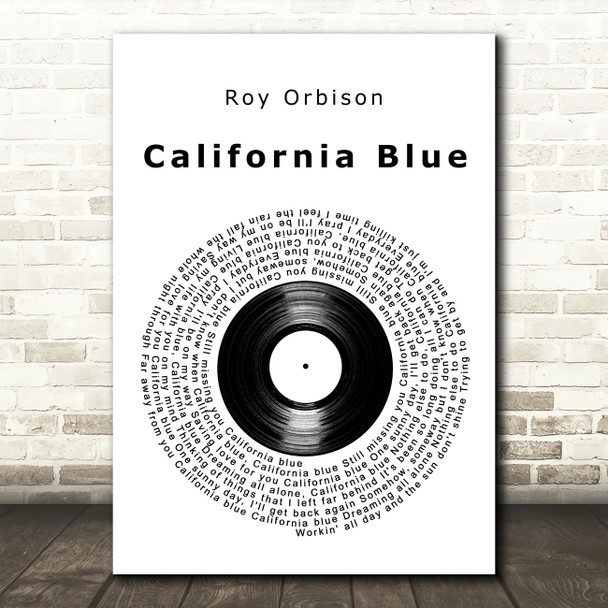 Roy Orbison California Blue Vinyl Record Decorative Wall Art Gift Song Lyric Print