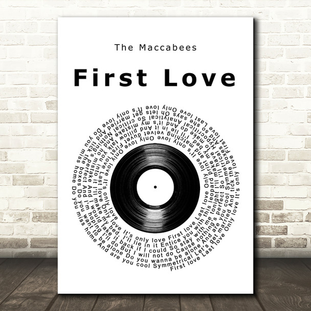 The Maccabees First Love Vinyl Record Decorative Wall Art Gift Song Lyric Print