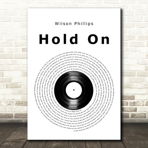 Wilson Phillips Hold On Vinyl Record Decorative Wall Art Gift Song Lyric Print