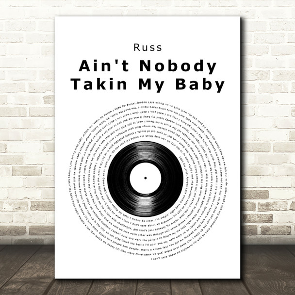 Russ Ain't Nobody Takin My Baby Vinyl Record Decorative Gift Song Lyric Print