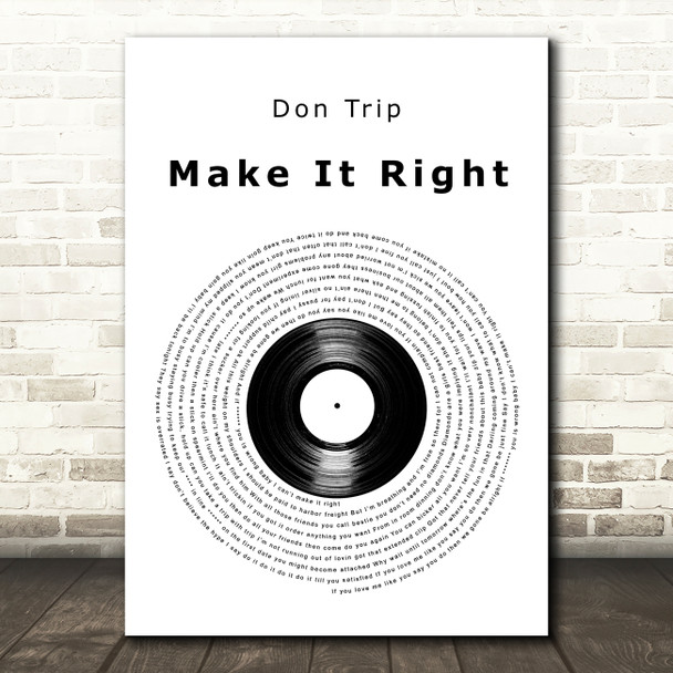 Don Trip Make It Right Vinyl Record Decorative Wall Art Gift Song Lyric Print