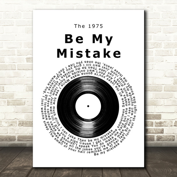 The 1975 Be My Mistake Vinyl Record Decorative Wall Art Gift Song Lyric Print