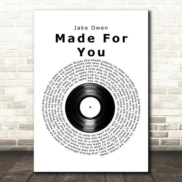 Jake Owen Made For You Vinyl Record Decorative Wall Art Gift Song Lyric Print