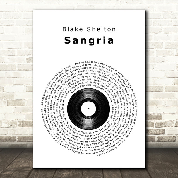 Blake Shelton Sangria Vinyl Record Decorative Wall Art Gift Song Lyric Print