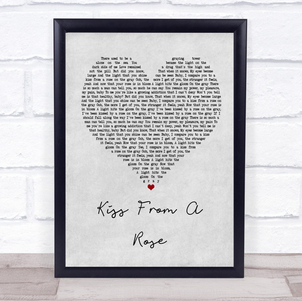 Seal Kiss From A Rose Grey Heart Song Lyric Quote Print