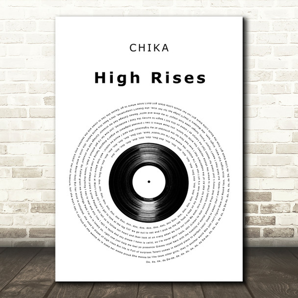 CHIKA High Rises Vinyl Record Decorative Wall Art Gift Song Lyric Print