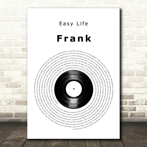 Easy Life Frank Vinyl Record Decorative Wall Art Gift Song Lyric Print