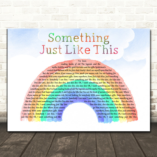 The Chainsmokers & Coldplay Something Just Like This Watercolour Rainbow & Clouds Wall Art Song Lyric Print