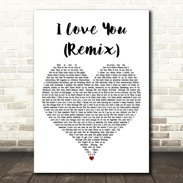 Mary J. Blige Featuring Smif-N-Wessun I Love You (Remix) White Heart Wall Art Gift Song Lyric Print