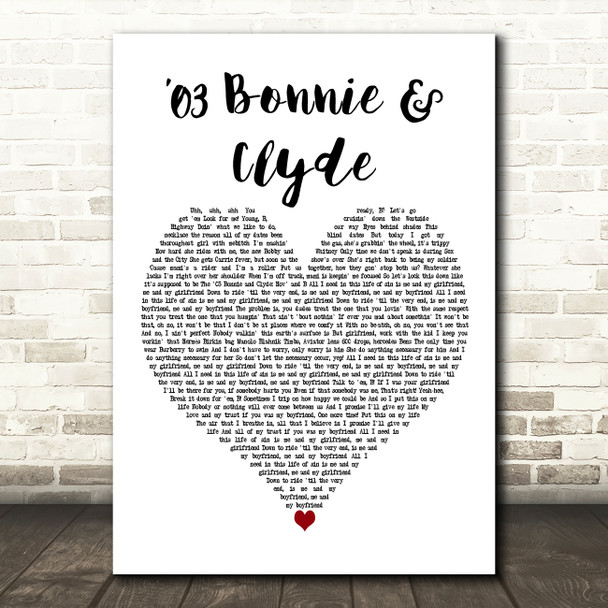 JAY-Z Featuring BeyoncÃ© 03 Bonnie & Clyde White Heart Decorative Wall Art Gift Song Lyric Print