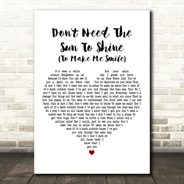 Gabrielle Don't Need The Sun To Shine (To Make Me Smile) White Heart Gift Song Lyric Print