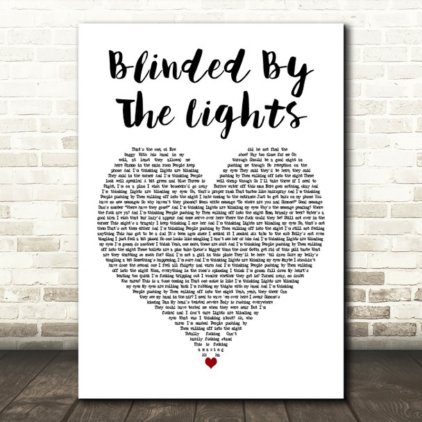 The Streets Blinded By The Lights White Heart Decorative Wall Art Gift Song Lyric Print