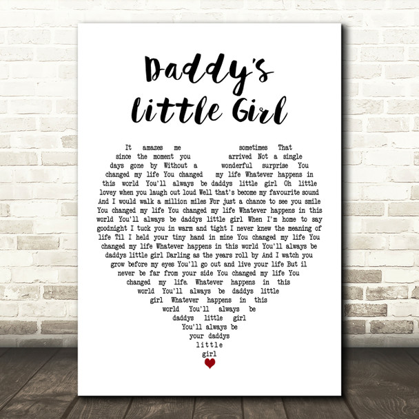 Robin Horlock Daddys Little Girl White Heart Decorative Wall Art Gift Song Lyric Print
