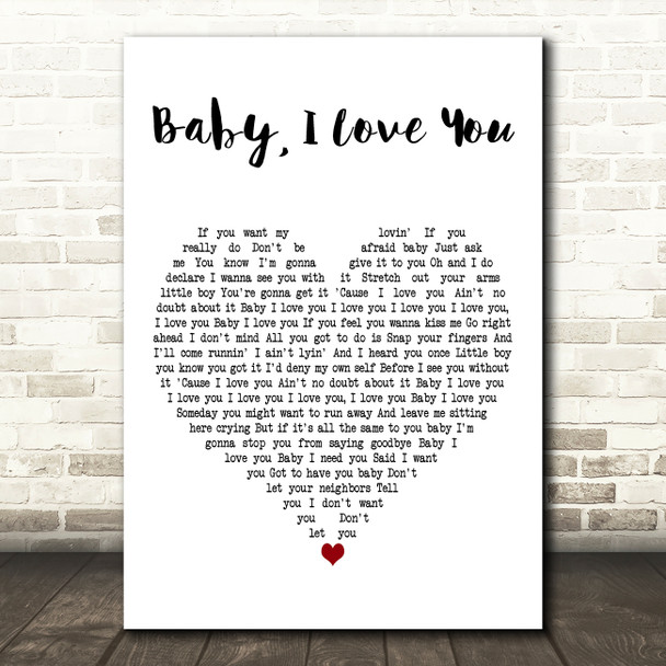 Aretha Franklin Baby, I Love You White Heart Decorative Wall Art Gift Song Lyric Print