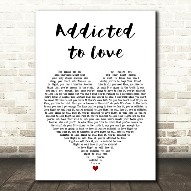 Robert Palmer Addicted to Love White Heart Decorative Wall Art Gift Song Lyric Print