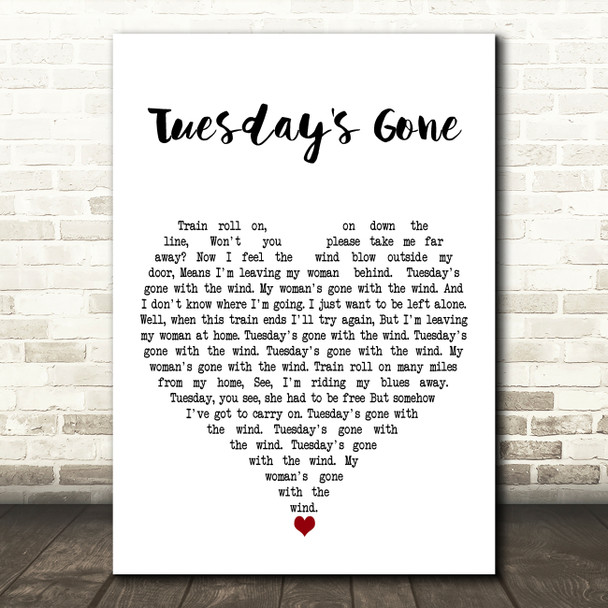 Lynyrd Skynyrd Tuesday's Gone White Heart Decorative Wall Art Gift Song Lyric Print