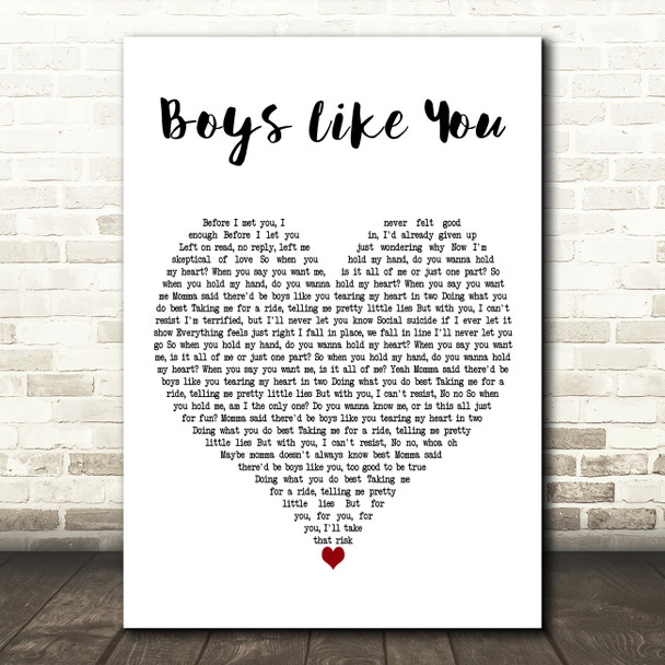 Anna Clendening Boys Like You White Heart Decorative Wall Art Gift Song Lyric Print