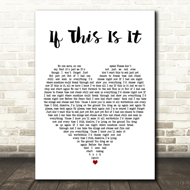 Newton Faulkner If This Is It White Heart Decorative Wall Art Gift Song Lyric Print