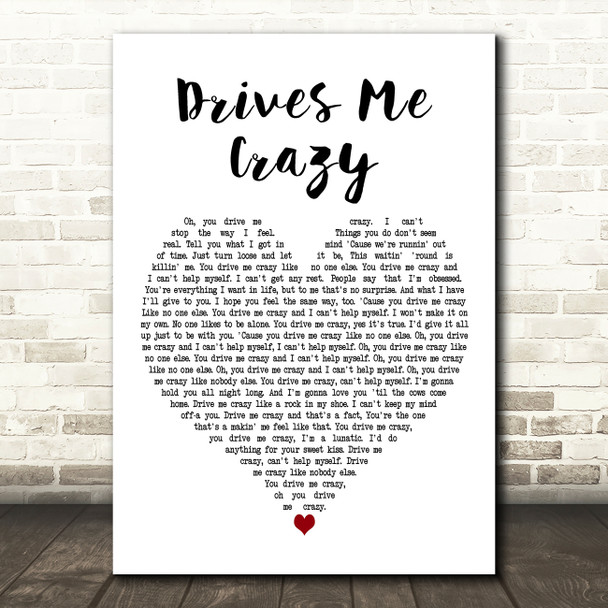 Dolly Parton Drives Me Crazy White Heart Decorative Wall Art Gift Song Lyric Print