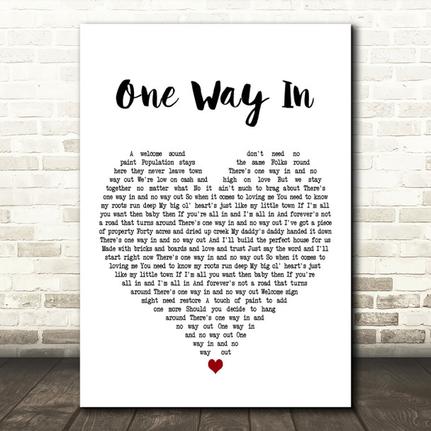 Trent Tomlinson One Way In White Heart Decorative Wall Art Gift Song Lyric Print