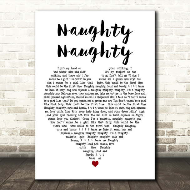 John Parr Naughty Naughty White Heart Decorative Wall Art Gift Song Lyric Print