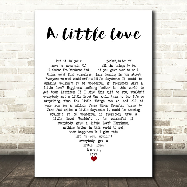 Celeste A Little Love White Heart Decorative Wall Art Gift Song Lyric Print