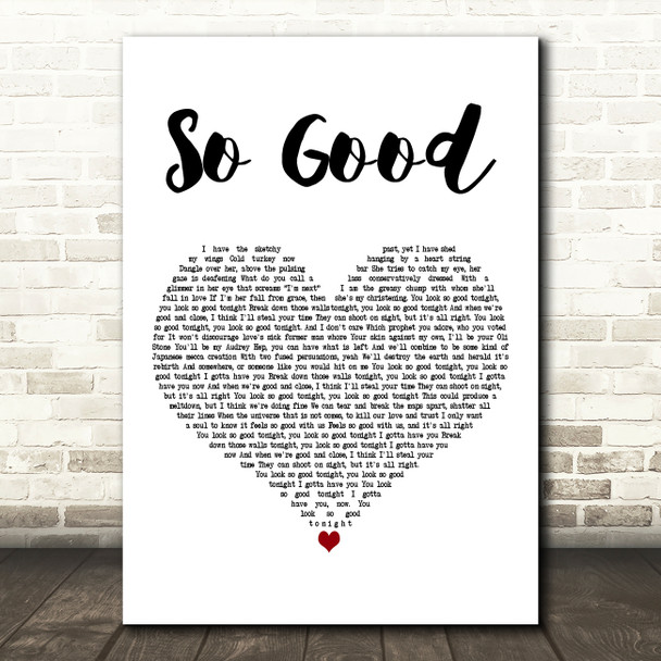 Say Anything So Good White Heart Decorative Wall Art Gift Song Lyric Print