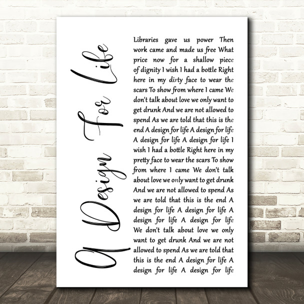 Manic Street Preachers A Design For Life White Script Song Lyric Quote Print