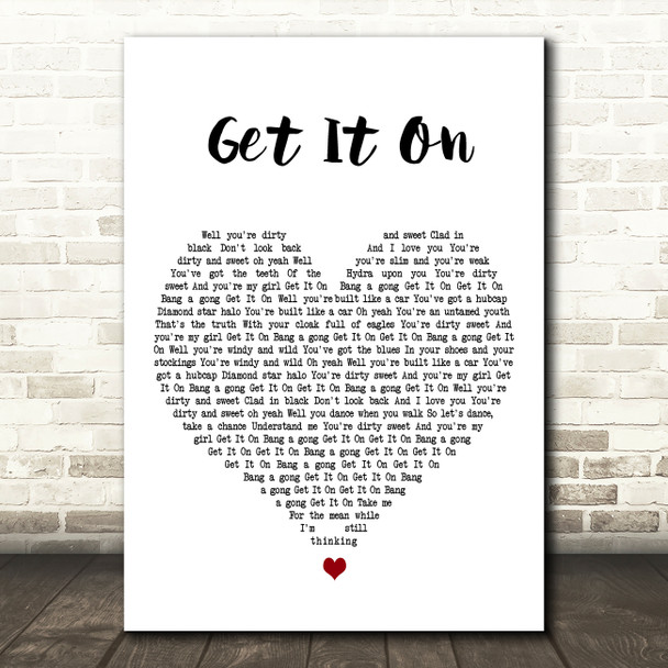 T. Rex Get It On White Heart Decorative Wall Art Gift Song Lyric Print