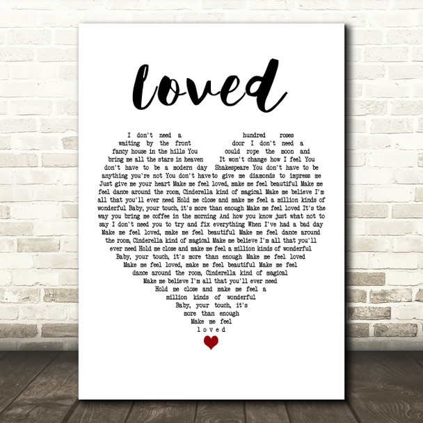 Lucy Hale Loved White Heart Decorative Wall Art Gift Song Lyric Print