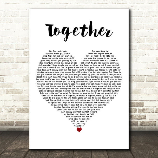 Ne-Yo Together White Heart Decorative Wall Art Gift Song Lyric Print