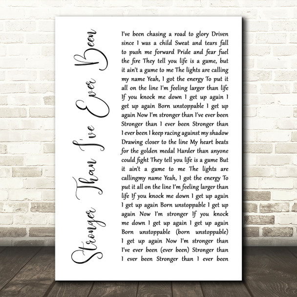 Kaleena Zanders Stronger Than I've Ever Been White Script Decorative Gift Song Lyric Print