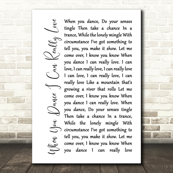 Neil Young When You Dance I Can Really Love White Script Decorative Gift Song Lyric Print