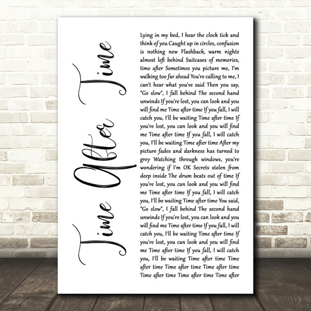 Cyndi Lauper Time After Time White Script Decorative Wall Art Gift Song Lyric Print