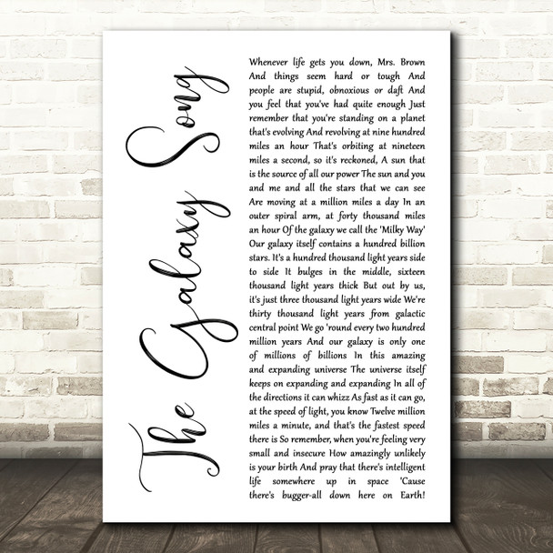 Monty Python The Galaxy Song White Script Decorative Wall Art Gift Song Lyric Print