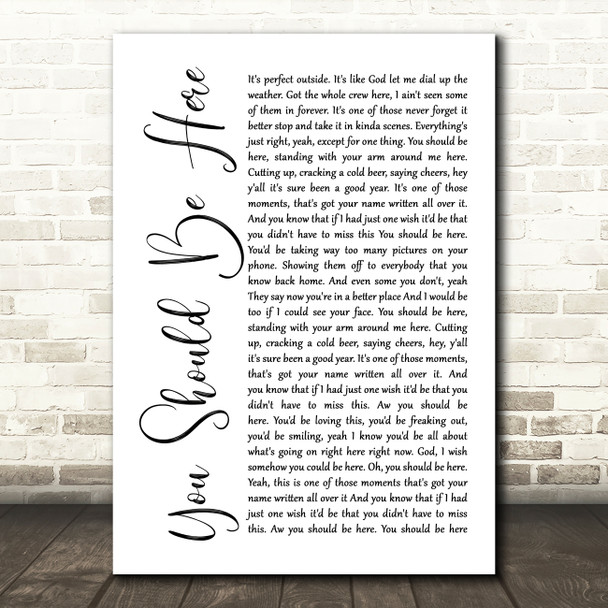 Cole Swindell You Should Be Here White Script Song Lyric Quote Print