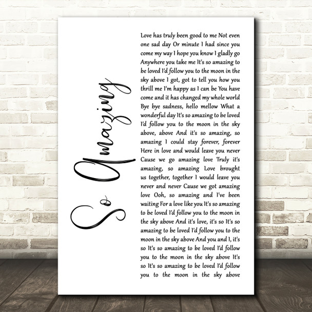 Luther Vandross So Amazing White Script Decorative Wall Art Gift Song Lyric Print