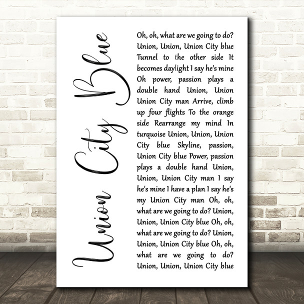 Blondie Union City Blue White Script Decorative Wall Art Gift Song Lyric Print