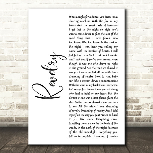 Kings Of Leon Revelry White Script Decorative Wall Art Gift Song Lyric Print