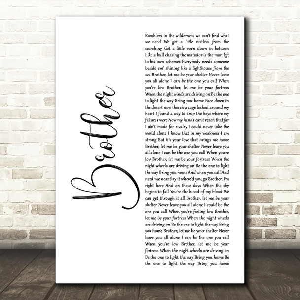 NEEDTOBREATHE Brother White Script Decorative Wall Art Gift Song Lyric Print