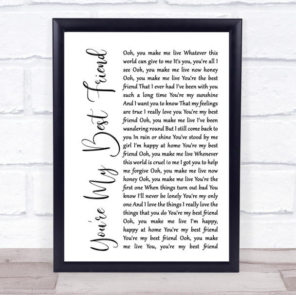 Queen You're My Best Friend White Script Song Lyric Quote Print