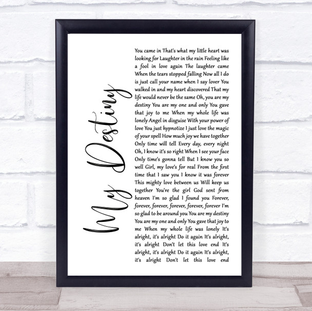 Lionel Ritchie My Destiny White Script Song Lyric Quote Print