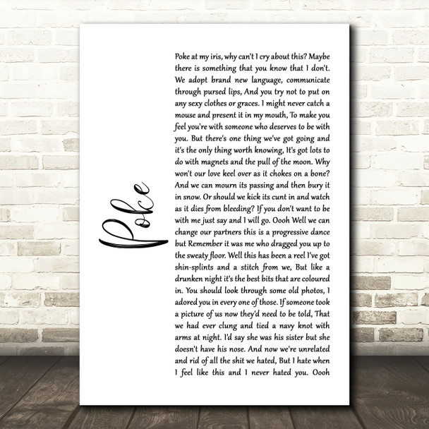 Frightened Rabbit Poke White Script Song Lyric Quote Print