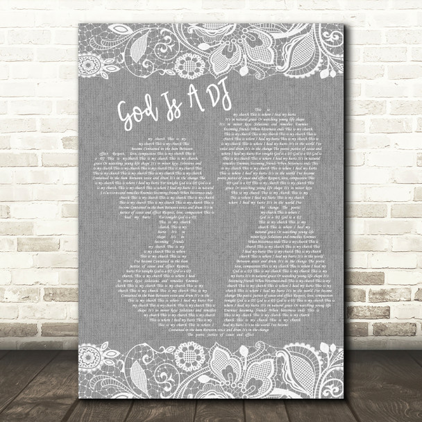 Faithless God Is A DJ Grey Burlap & Lace Decorative Wall Art Gift Song Lyric Print