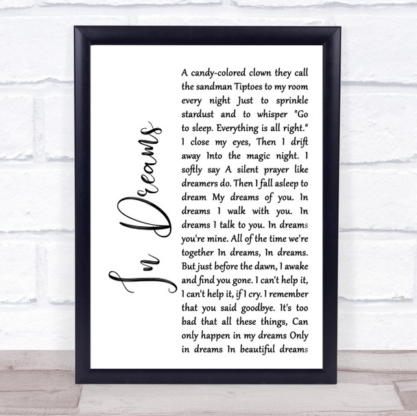 Roy Orbison In Dreams White Script Song Lyric Quote Print