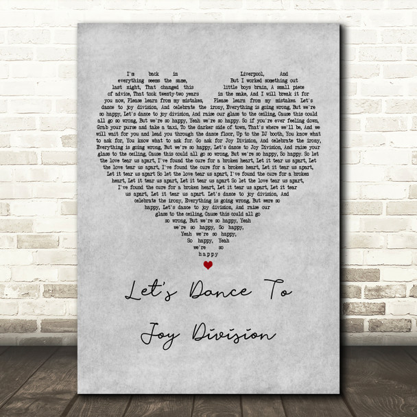 The Wombats Let's Dance To Joy Division Grey Heart Decorative Wall Art Gift Song Lyric Print