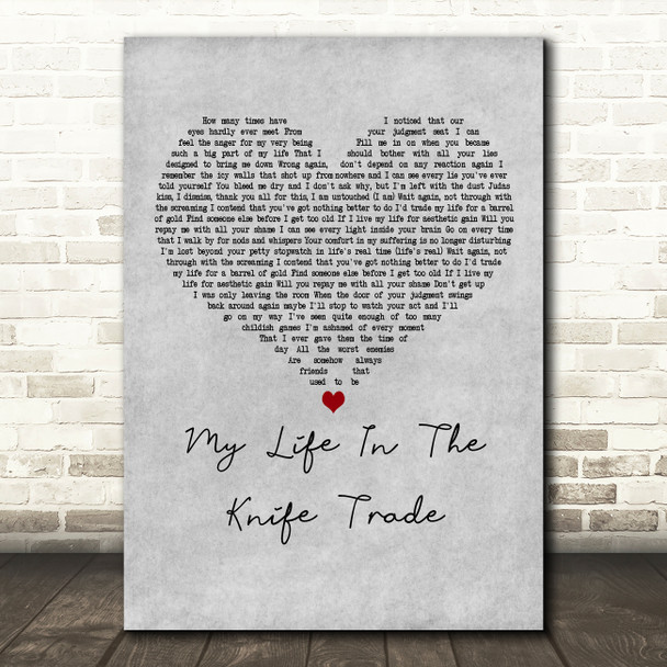 BoySetsFire My Life In The Knife Trade Grey Heart Decorative Wall Art Gift Song Lyric Print