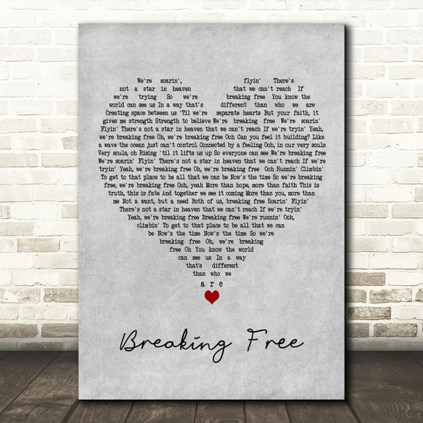 Breaking Free High School Musical Cast Grey Heart Decorative Wall Art Gift Song Lyric Print
